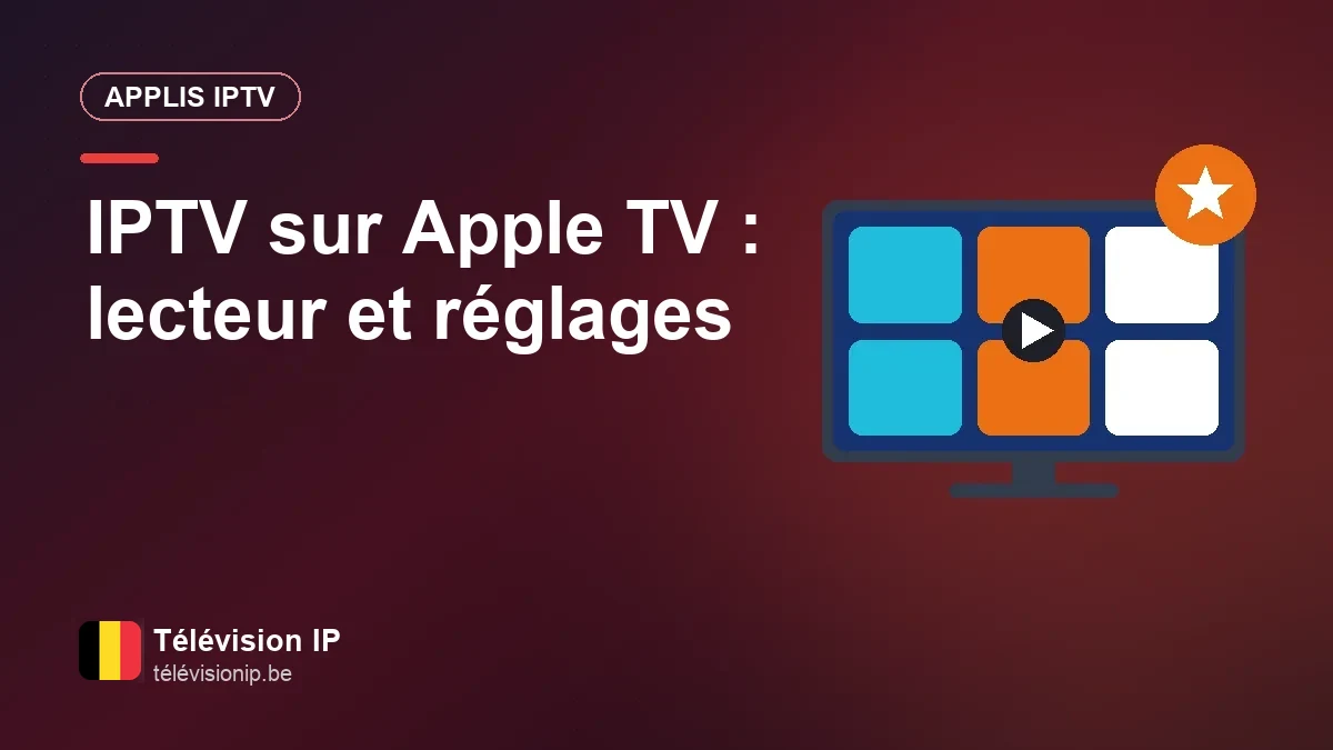 Apple TV et IPTV : choisir le lecteur, soigner l'image et nos conseils Télécommande Siri Remote devant une application IPTV ouverte sur Apple TV